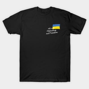 We are defending our freedom T-Shirt